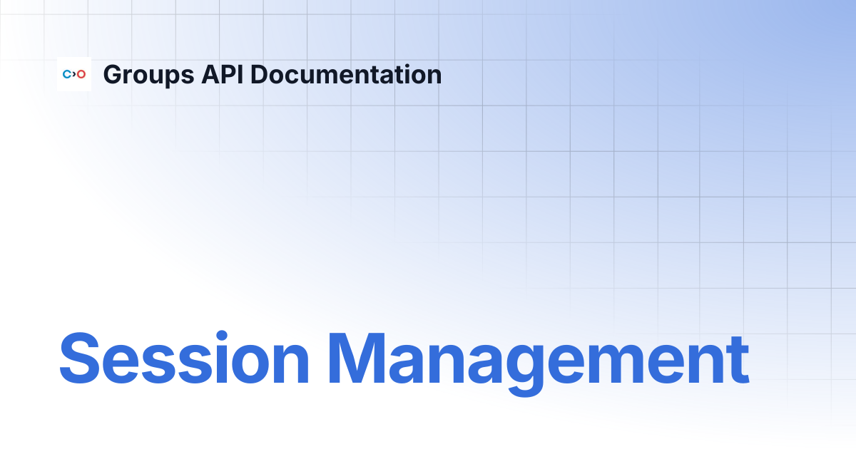 Session Management | English V2 | Groups API Documentation