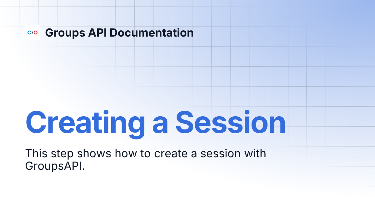Creating a Session | Groups API Documentation