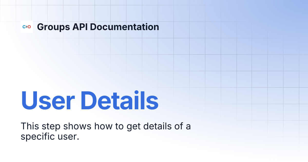 User Details | Groups API Documentation