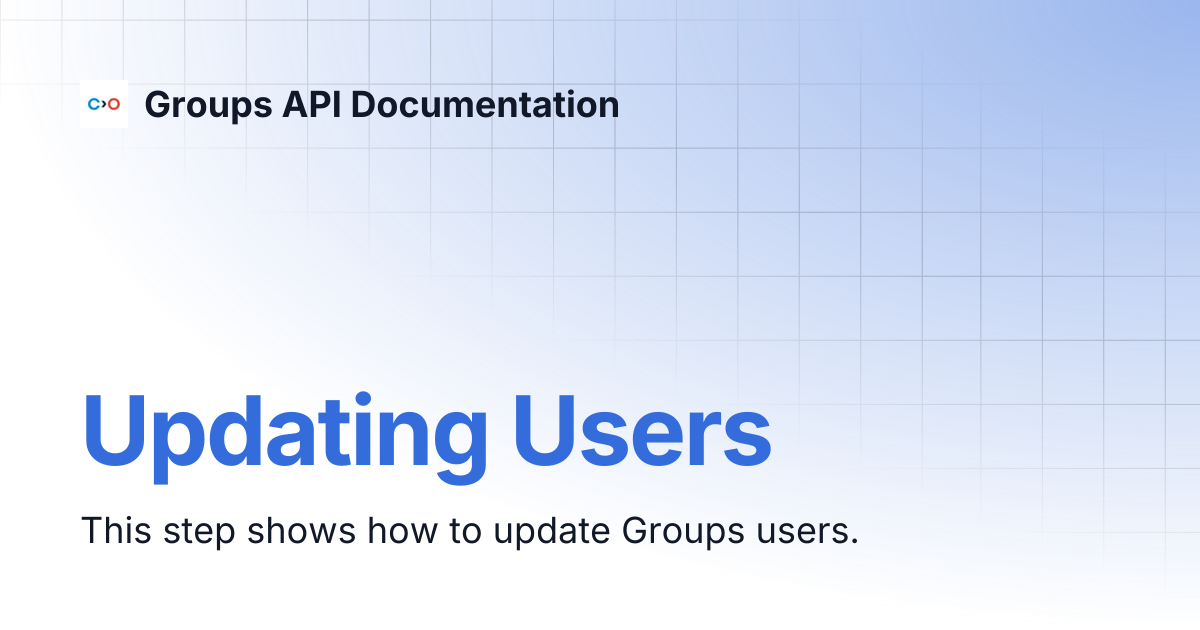 Updating Users | Groups API Documentation